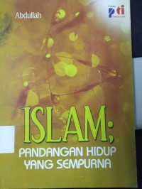 Image of Islam ; Pandangan Hidup Yang Sempurna