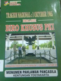 Tragedi Nasional : 1 Oktober 1965 Didalangi Biro Khusus PKI