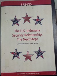 Image of The U.S.- Indonesia Security Reletionship : The Next Steps