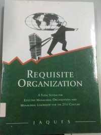 Requisite Organization