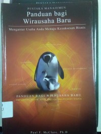 Panduan Bagi Wirausaha Baru Mengantar Usaha Anda Menuju Kesuksesan Bisnis