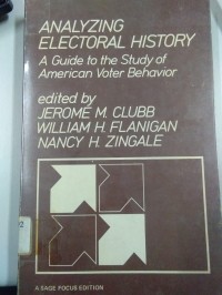 Image of Analyzing Electoral History ( A Guide to the Study of American Voter Behavior )