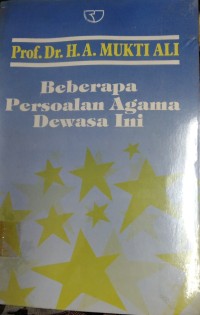 Beberapa Persoalan Agama Dewasa Ini