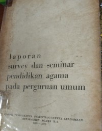 Image of Laporan Survey Dan Seminar Pendidikan Agama Pada Perguruan Umum