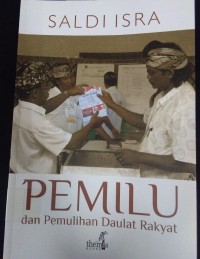 Pemilu Dan Pemulihan Daulat Rakyat