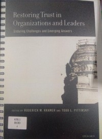 Image of Restoring Trust In Organizations And Leaders : Enduring Challenges And Emerging Answers