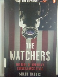 The Watchers : The Rise Of America's Surveillance State