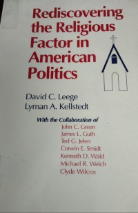 Image of Rediscovering The Religious Factor In American Politics