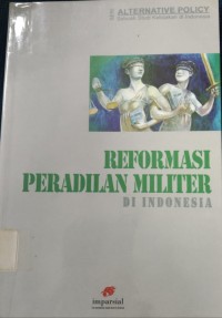 Reformasi Peradilan Militer Di Indonesia