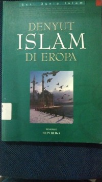 Denyut Islam di Eropa