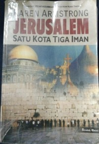 Image of Jerusalem Satu Kota Tiga Iman