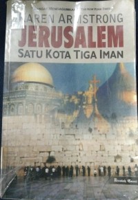 Jerusalem Satu Kota Tiga Iman