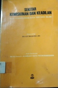 Sekitar Kemiskinan Dan Keadilan Dari Cendikiawan Kita Tentang Islam