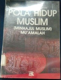 Image of Pola Hidup Muslim (Minhajul Muslim) Mu'amalah