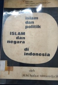 Islam Dan Politik, Islam Dan Negera, Di Indonesia