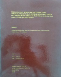 Image of Perlindungan Hukum Bagi Investor Asing Terhadap Pembatalan Sepihak Penjualan Saham Oleh Peseroan Terbatas (Sudi Putusan perkara Perdata Nomor : 371/Pdt.G/2019/PN.Jkt.Sel)