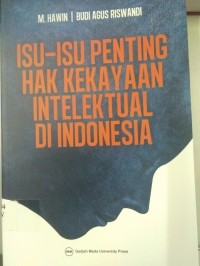 Isu-Isu Penting Hak Kekayaan Intelektual Di Indonesia