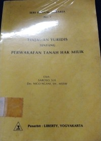 Tinjauan Yuridis Tentang Perwakafan Tanah Hak Milik