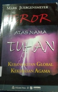 Teror Atas Nama  Tuhan : Kebangkitan Global Kekerasan Agama