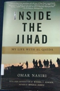 Inside The Jihad : My Life With Al Qaeda