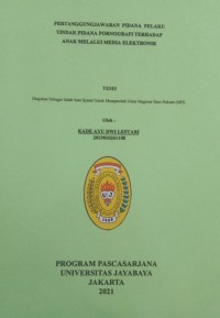 Image of Pertanggu Jawaban Pidana Pelaku Tindak Pinada Pornografi Terhadap Anak Melalui Media Elektronik