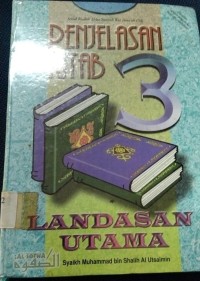 Penjelasan Kitab 3 : Landasan Utama