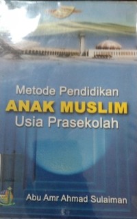 Metode Pendidikan Anak Muslim Usia Prasekolah