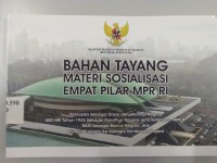 Bahan Tayang Materi Sosialisasi Empat Pilar MPR RI