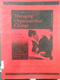 Image of Managing Organization Change ; A Multiple Perspectives Approach (2nd Edition)