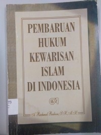 Pembaruan Hukum Kewarisan Islam Di Indonesia