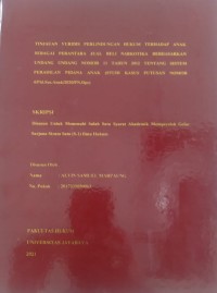 Tinjauan Yuridis Perlindungan Hukum Terhadap Anak Sebagai Perantara Jual Beli Narkotika Berdasarkan Undang-Undang Nomor 11 Tahun 2012 Tentang Sistem Peradilan Pidana Anak (Studi Kasus Putusan Nomor 4/Pid.Sus.Anak/2020/PN.Dps)