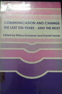 Communication And Change The Last Ten Year - And The Text