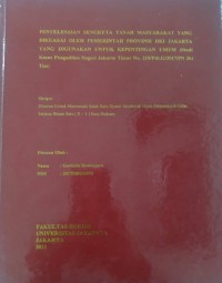 Penyelesaian Sengketa Tanah Masyarakat Yang Dikuasai Oleh Pemerintah Provinsi DKI Jakarta Yang Digunakan Untuk Kepentingan Umum (Studi Kasus Pengadilan Negeri Jakarta Timur No.219/Pdt.G/2017/PN Jkt Tim)