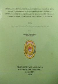 Penerapan Ke Wenangan Badan Narkotika Nasional (BNN) Dalam Upaya Pemberantasan Penyalahgunaan Dan Peredaran Genap Narkotika Yang Belum Di Atur Di Dalam Undang Undang No.35 Tahun 2009 Tentang Narkotika