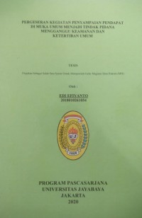 Pergeseran Kegiatan Penyampaian Pendapat Di Muka Umum Menjadi Tindak Pidana Mengganggu Keamanan Dan Ketertiban Umum