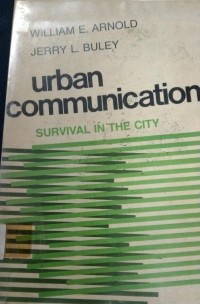 Image of Urban Communication : Survival In The City