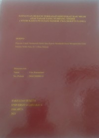 Image of Kepastian Hukum Terhadap Sertifikat Hak Milik Atas Tanah Yang Tumpang Tindih (Studi Kasus Putusan Nomor 170/G/2018/PTUN.SMG)