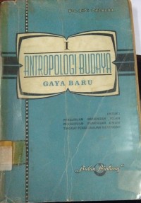 Antropologi Budaya : Gaya Baru