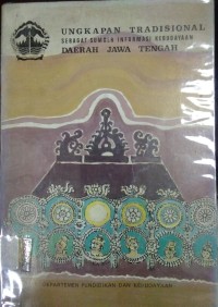 Image of Ungkapan Tradisional sebagai Sumber Informasi Kebudayaan Daerah Jawa Tengah