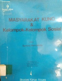 Masyarakat Kuno dan Kelompok-kelompok Sosial