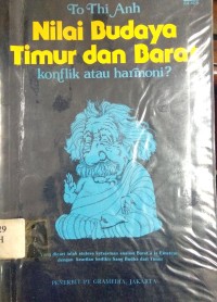 Nilai Budaya Timur dan Barat ; Konflik atau Harmoni ?