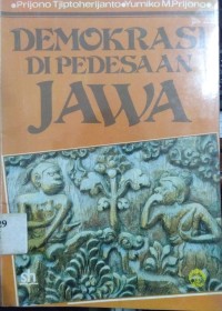 Demokrasi di Pedesaan ; Jawa