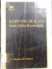 Kependudukan Teori, Fakta dan Masalah