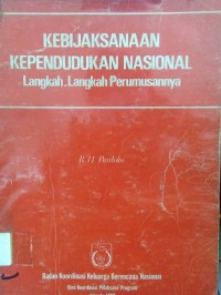 Kebijaksanaan Kependudukan Nasional ; Langkah-langkah Perumusannya