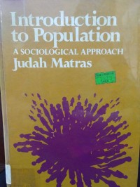 Introduction to Population ; A Sociological Approach