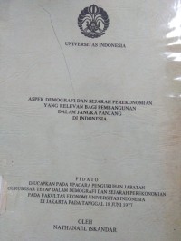 Aspek Demografi dan Sejarah Perekonomian yang Relevan bagi Pembangunan dalam Jangka Panjang di Indonesia