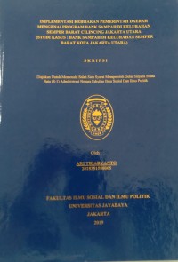 Image of Implementasi Kebijakan Pemerintah Daerah Mengenai Program Bank Sampah di Kelurahan Semper Barat Cilincing Jakarta Utara ( Studi Kasus : Bank Sampah di Kelurahan Semper Barat Kota Jakarta Utara )