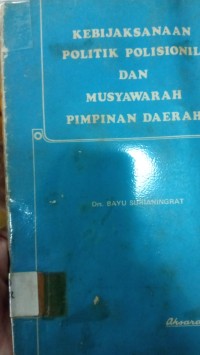 Kebijaksanaan Politik Polisionil dan Musyawarah Pimpinan Daerah