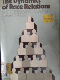 Image of The Dynamics of Race Relations ; A Socialogical Analysis