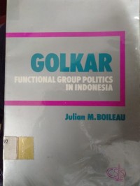 Golkar ; Functional Group Politics In Indonesia